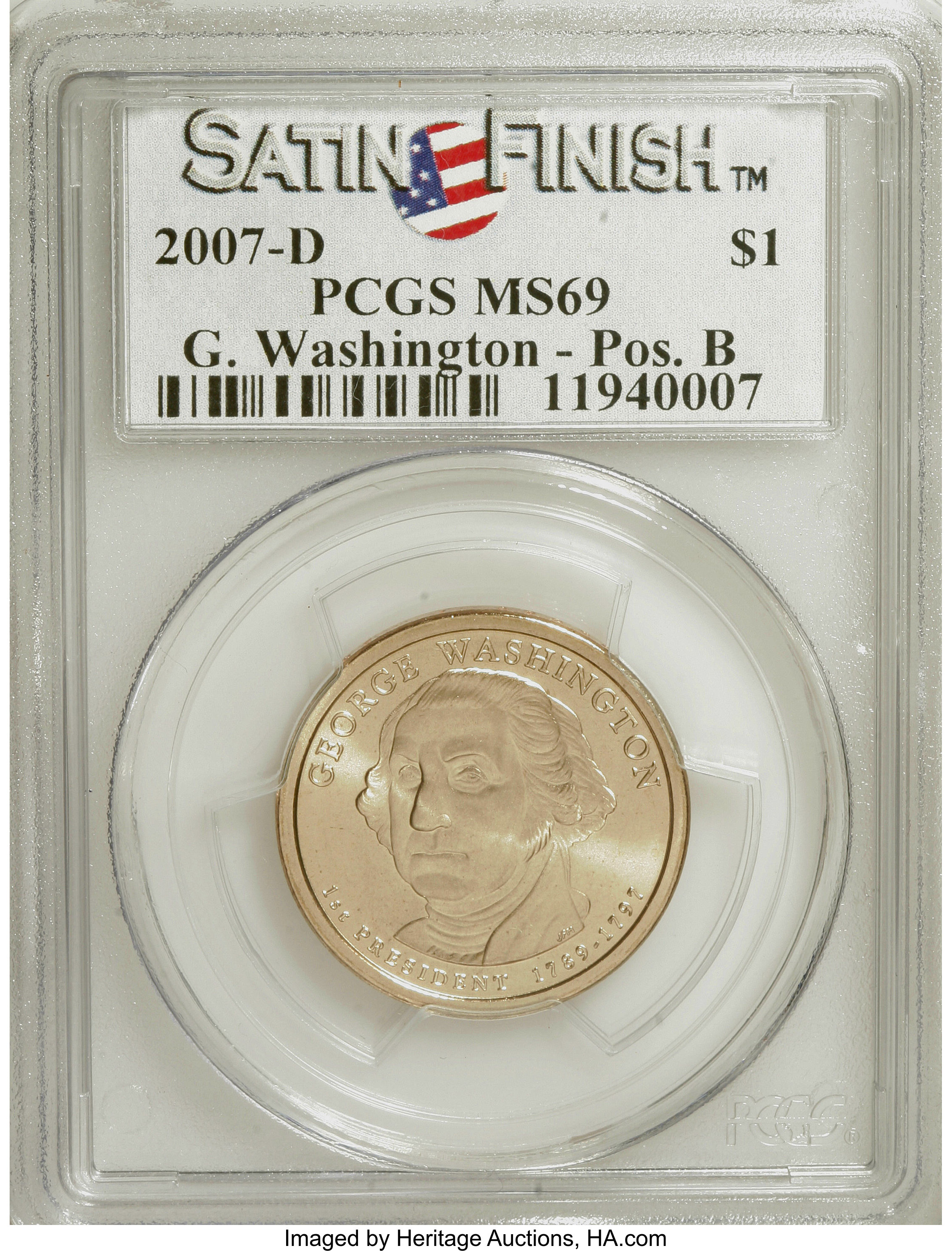 image for: 2007-D $1 Satin Fin, Pos B MS69 PCGS. PCGS Population (88/0). NGC Census: (0/0).   (#390549)...