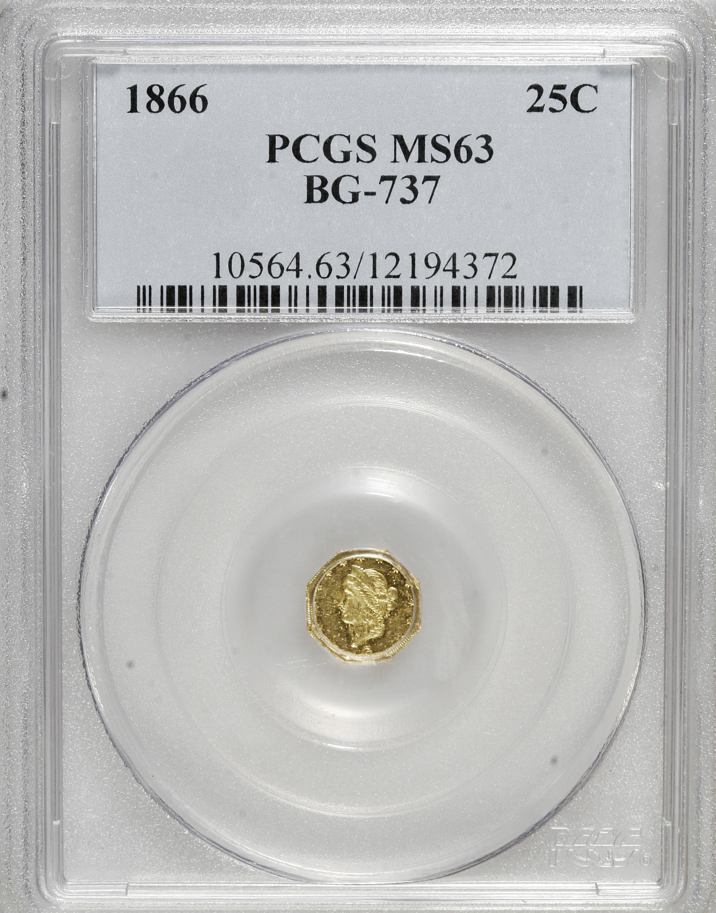image for: 1866 25C Liberty Octagonal 25 Cents, BG-737, R.5, MS63 PCGS. PCGS Population (9/2). NGC Census: (1/0).   (#10564)...