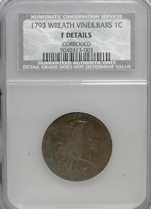 image for: 1793 1C Wreath, Vine and Bars, S-6, B-7, R.3--Corroded--NCS. Fine Details....