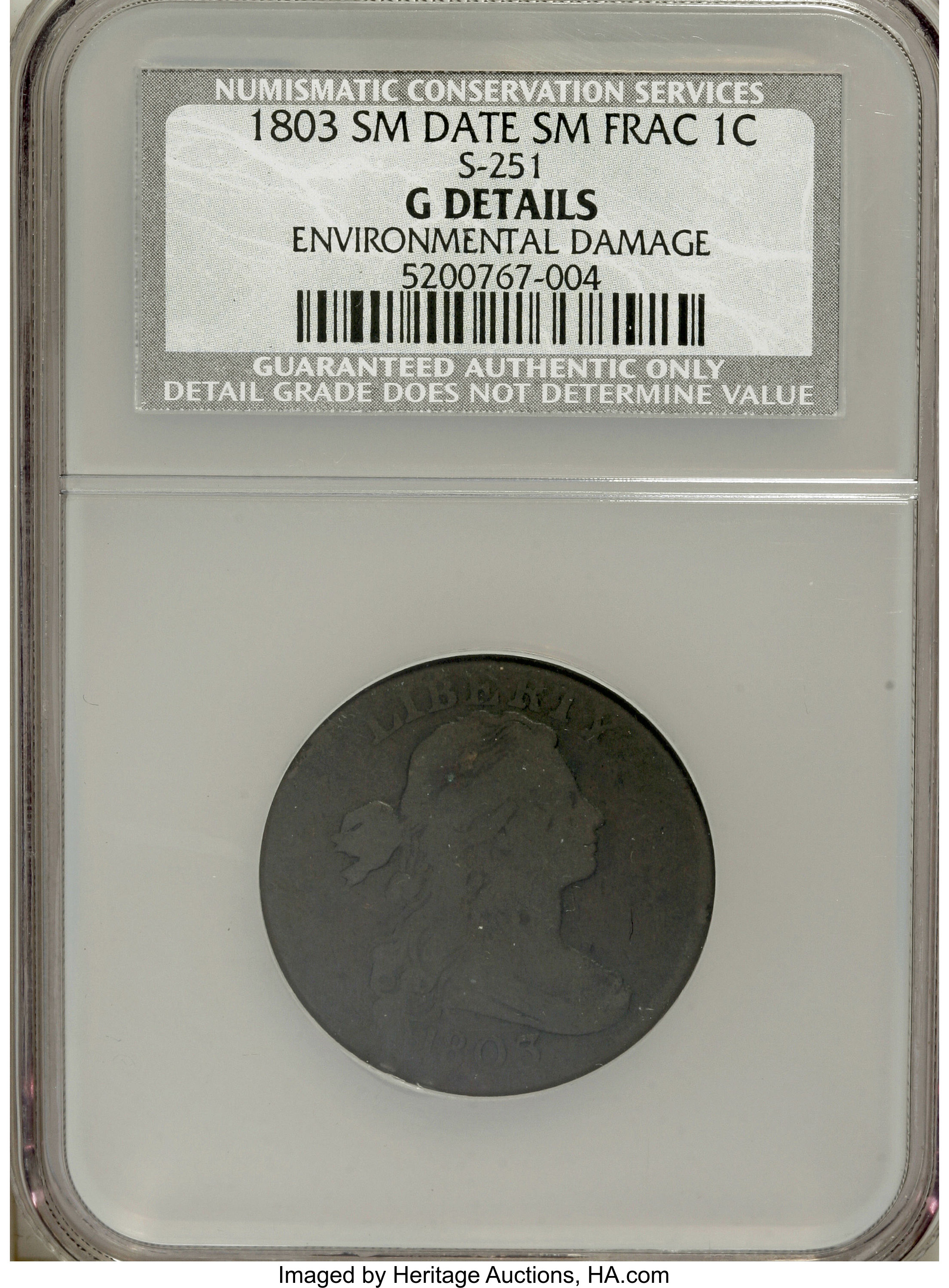image for: 1803 1C Small Date, Small Fraction--Environmental Damage, S-251, B-8, R.2--NCS. Good 4 Details. Mintage: 3,131,691. Numisme...