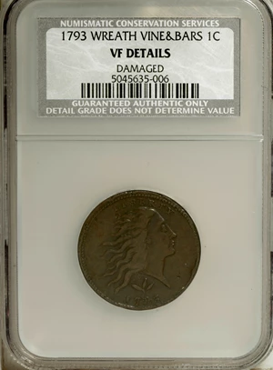 image for: 1793 1C Wreath Cent--Vine and Bars, Damaged--NCS. VF Details....