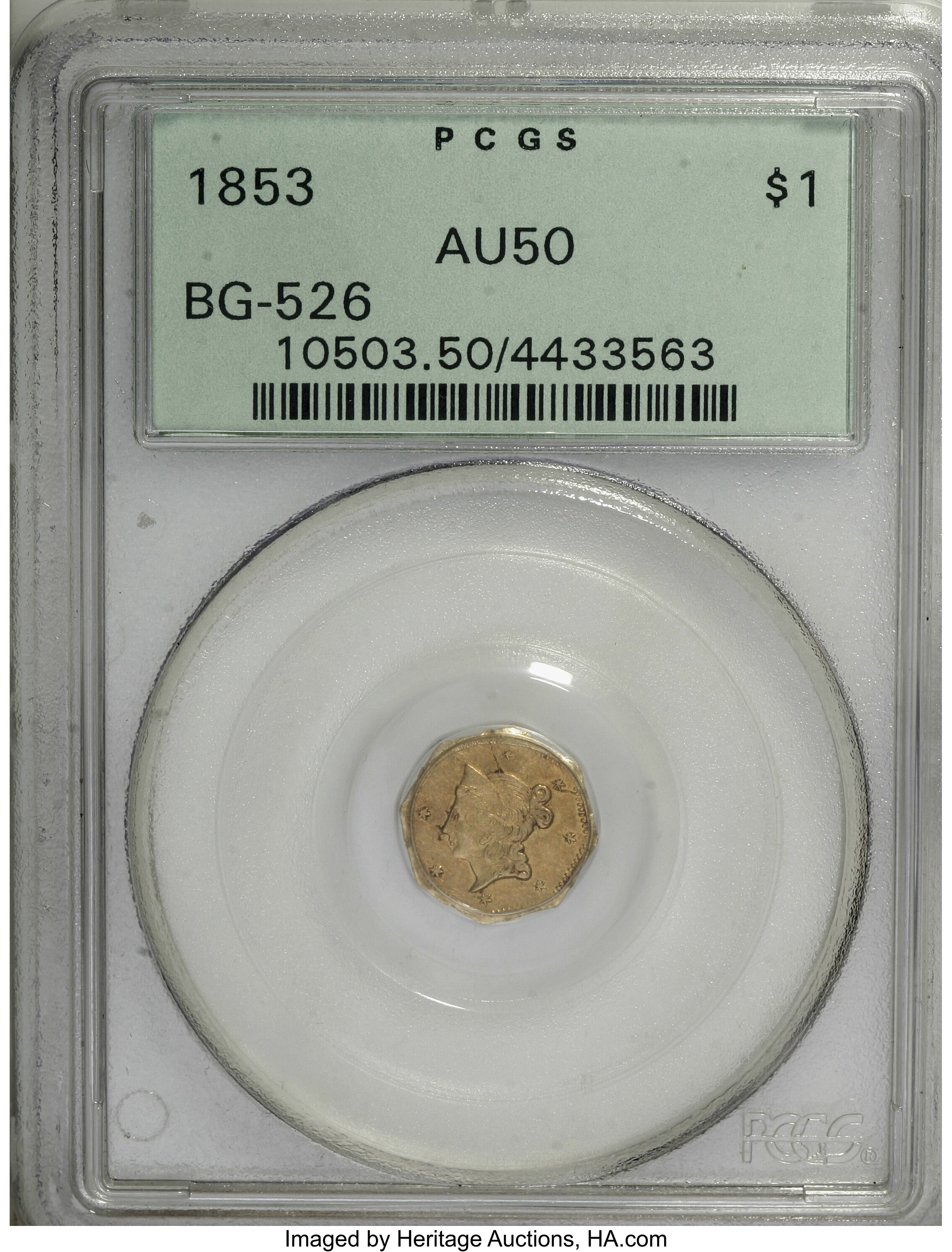 image for: 1853 $1 Liberty Octagonal 1 Dollar, BG-526, High R.6, AU50 PCGS. . PCGS Population (4/8). NGC Census: (0/0).   (#10503)...