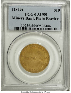image for: (1849) $10 Miners' Bank Ten Dollar AU55 PCGS....