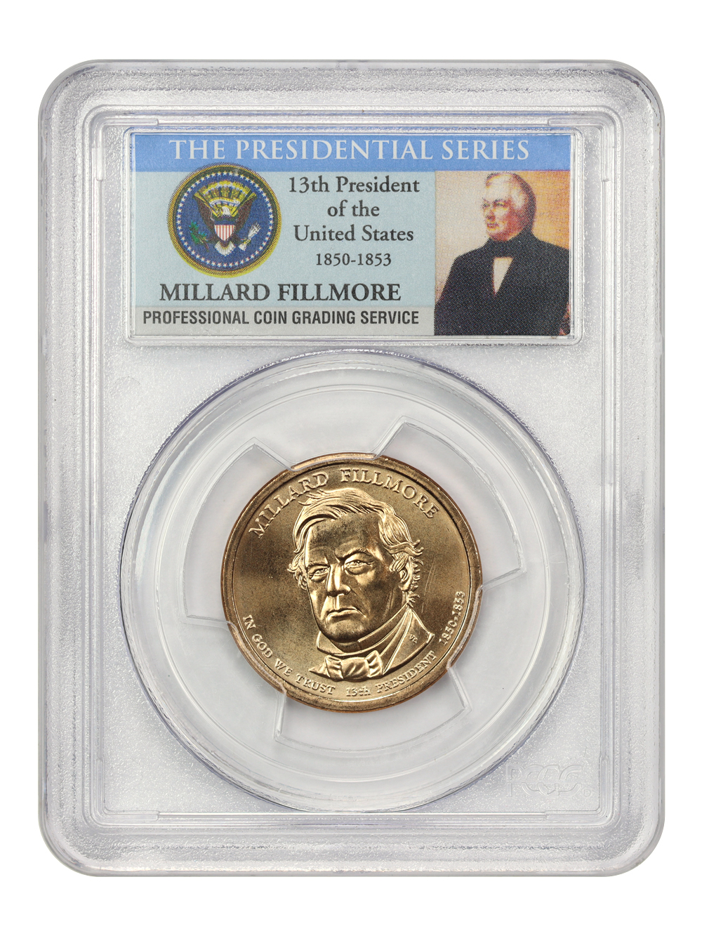 image for: 2010-D Millard Fillmore $1 PCGS SP68 (Satin Finish  Position B)