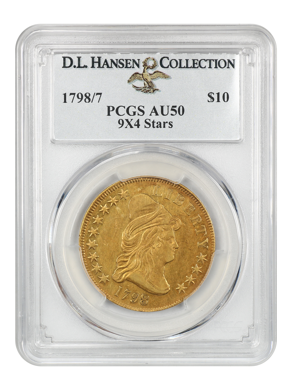 image for: 1798/7 $10 PCGS AU50 (9x4 Stars) ex: D.L. Hansen