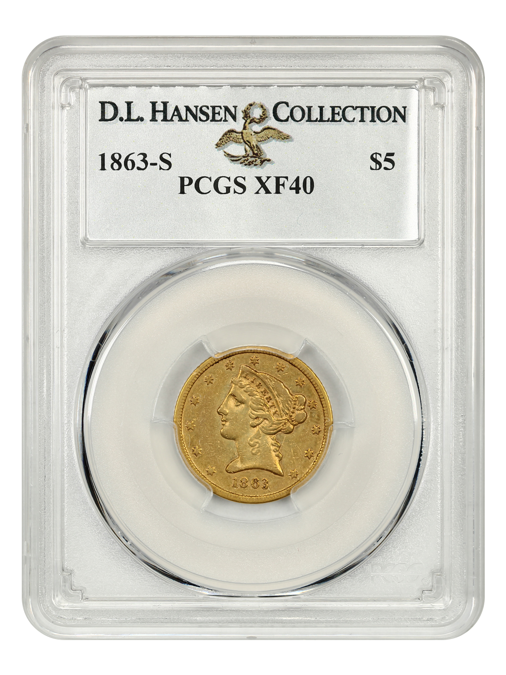 image for: 1863-S $5 PCGS XF40 ex: D.L. Hansen