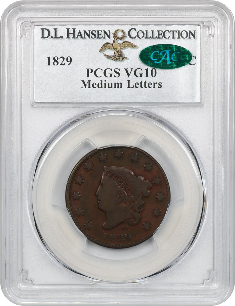 image for: 1829 1c PCGS/CAC VG-10 (Medium Letters) ex: D.L. Hansen