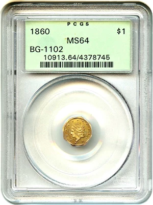 image for: 1860 Cal. Gold $1 PCGS MS64 (BG-1102 OGH)