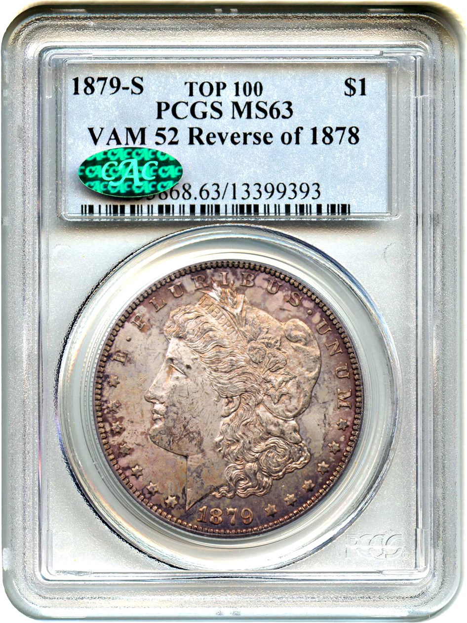 image for: 1879-S $1 PCGS/CAC MS63 (VAM-52  Reverse of 1878  Top 100 VAM)
