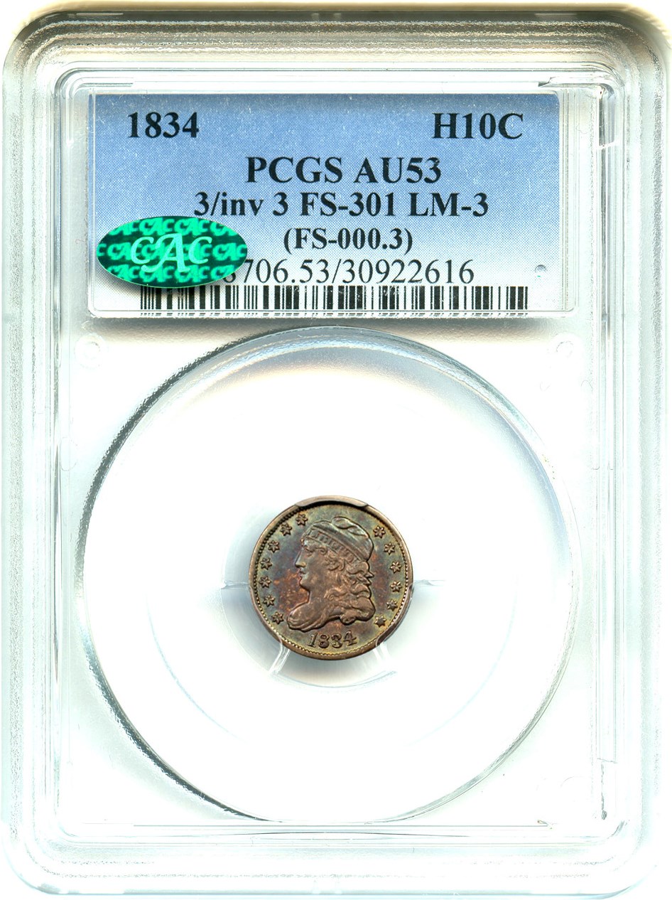 image for: 1834 H10c PCGS/CAC AU53 (3/Inverted 3  FS-301  LM-3  FS-000.3)