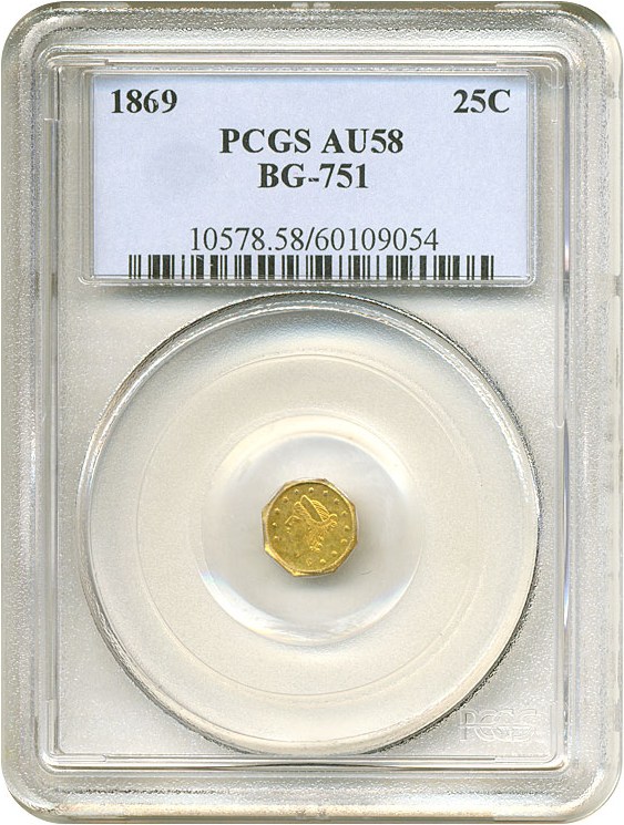 image for: Cal Gold: 1869 25c BG-751 PCGS AU58 