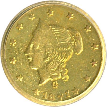 image for: Cal Gold: 1871 $1 BG-1204 PCGS MS62 