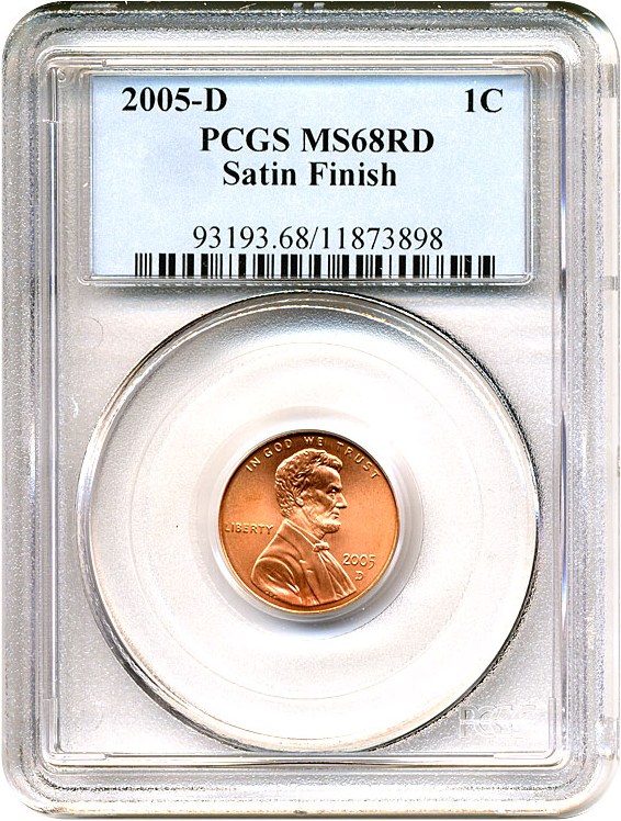 image for: 2005-D 1c Satin PCGS MS68 RD