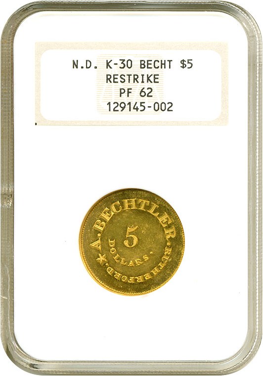 image for: Territorial Gold: Bechtler (undated) $5 NGC Proof 62 Restrike