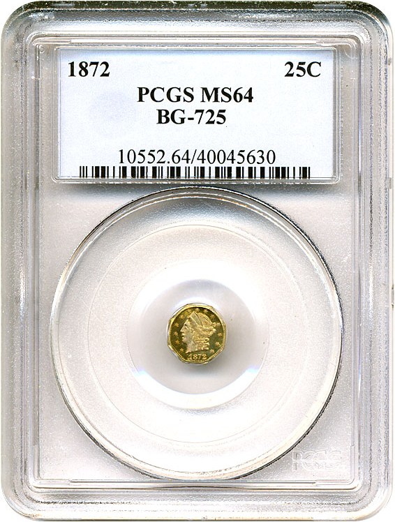 image for: Cal Gold: 1872 25c BG-725 PCGS MS64 