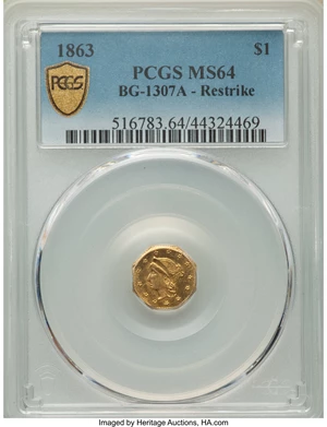 image for: 1863 $1 Liberty Octagonal Dollar, BG-1307A, R.1, Restrike, MS64 PCGS. PCGS Population: (19/12 and 1/0+). NGC Census: (0/0 a...