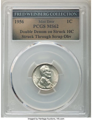 image for: 1956 1C Lincoln Cent -- Double Denomination on a Struck Dime, Struck Through Scrap Obverse -- MS62 PCGS....
