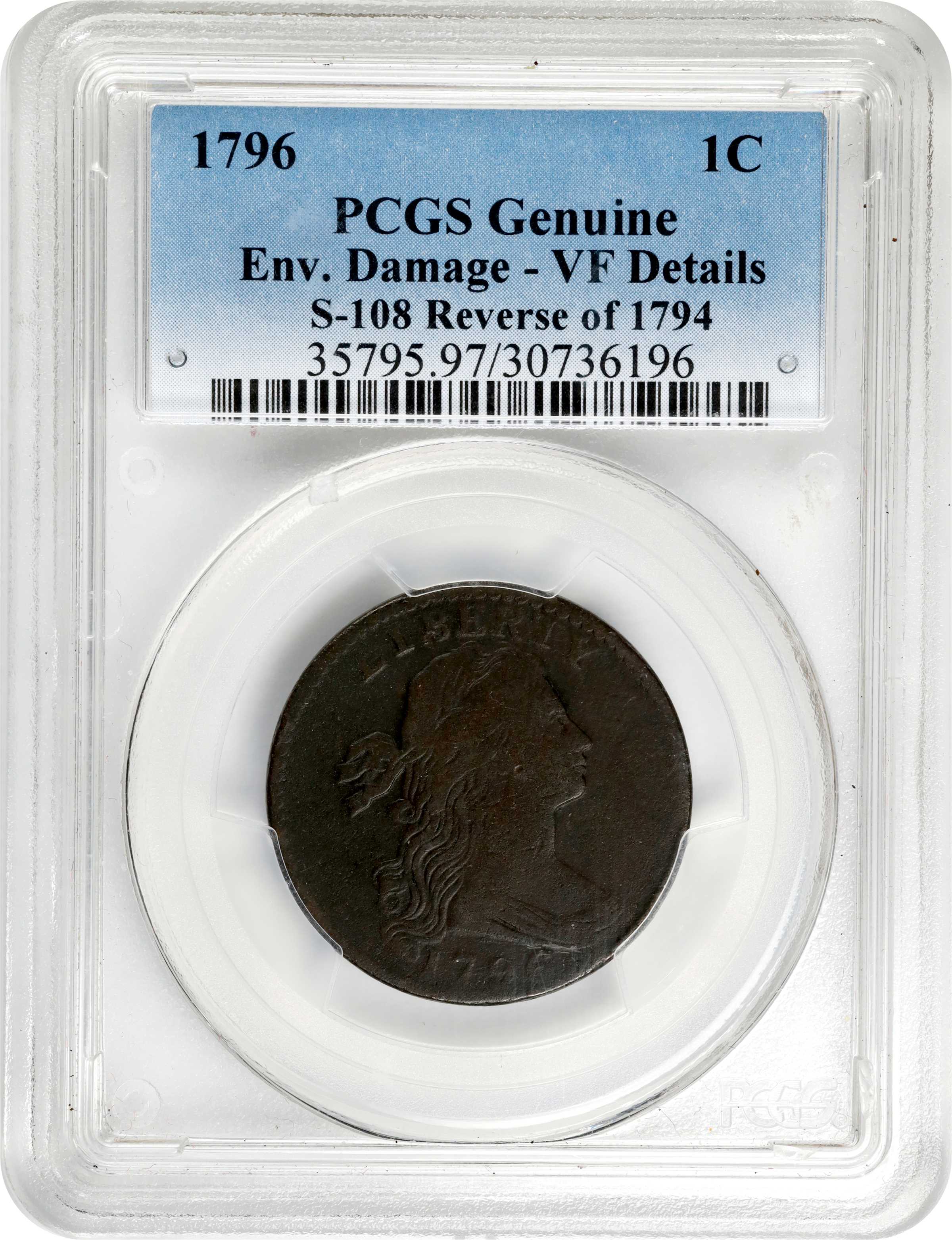 image for: 1796 Draped Bust Cent. S-108. Rarity-4. Reverse of 1794. VF Details--Environmental Damage (PCGS).