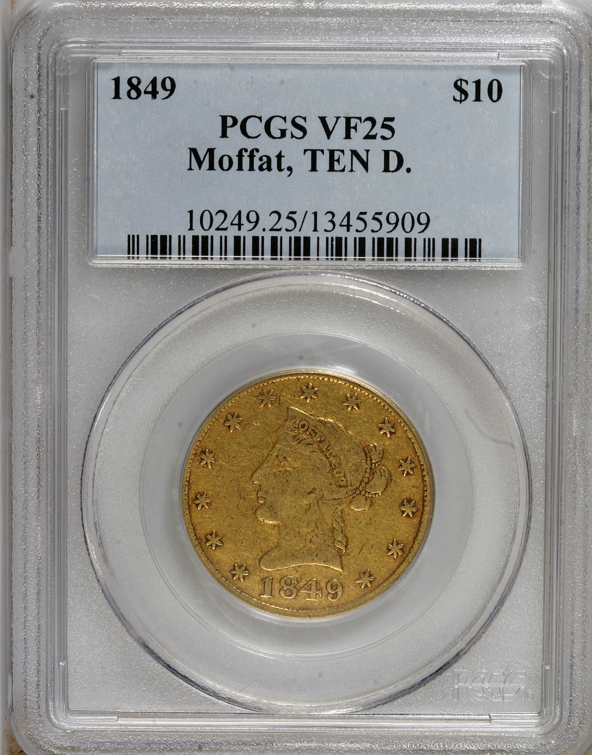 image for: 1849 $10 Moffat & Co. Ten Dollar, "Ten D." VF25 PCGS....