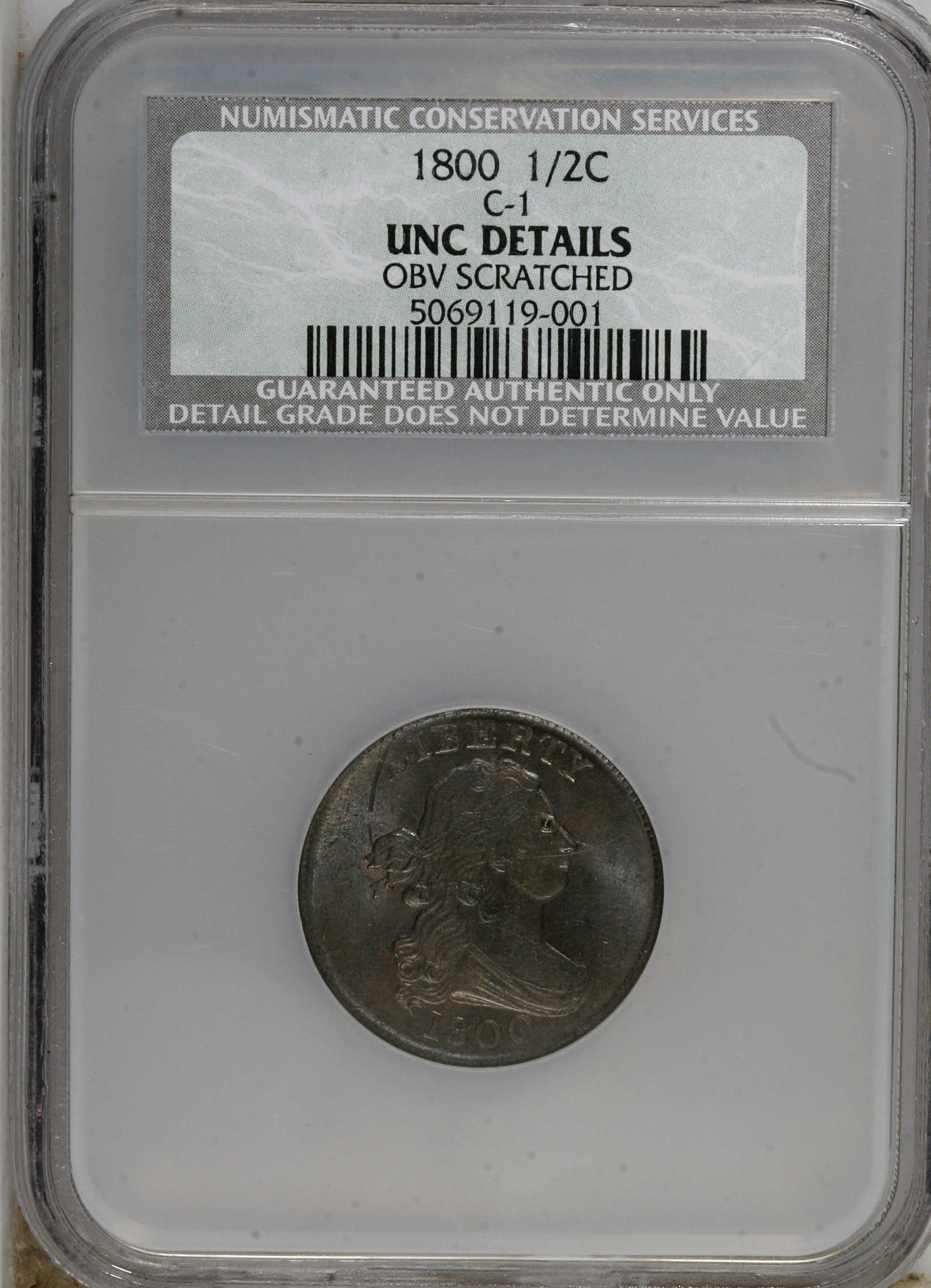 1800 1/2 C --Obverse Scratched--NCS. Unc. Details. ...