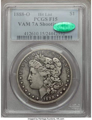 image for: 1888-O $1 Shooting Star, VAM-7A Fine 15 PCGS. CAC. Hitlist-40 PCGS Population (3/21). NGC Census: (0/0)....