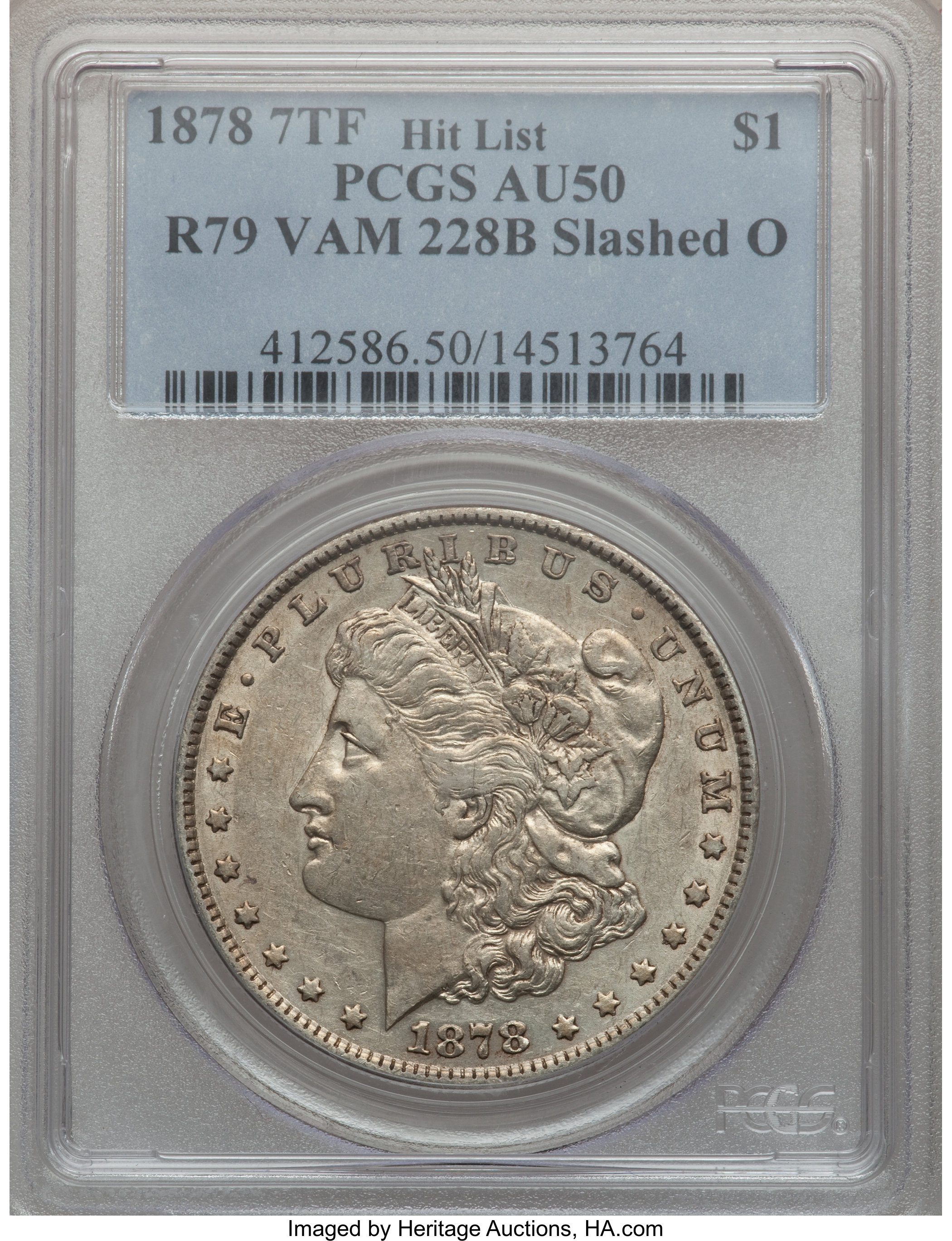 image for: 1878 7TF $1 Reverse of 1879, Vam-228B, Slashed O AU50 PCGS. Hitlist. Population: 7 in 50, 17 finer (5/13).PCGS Population (...