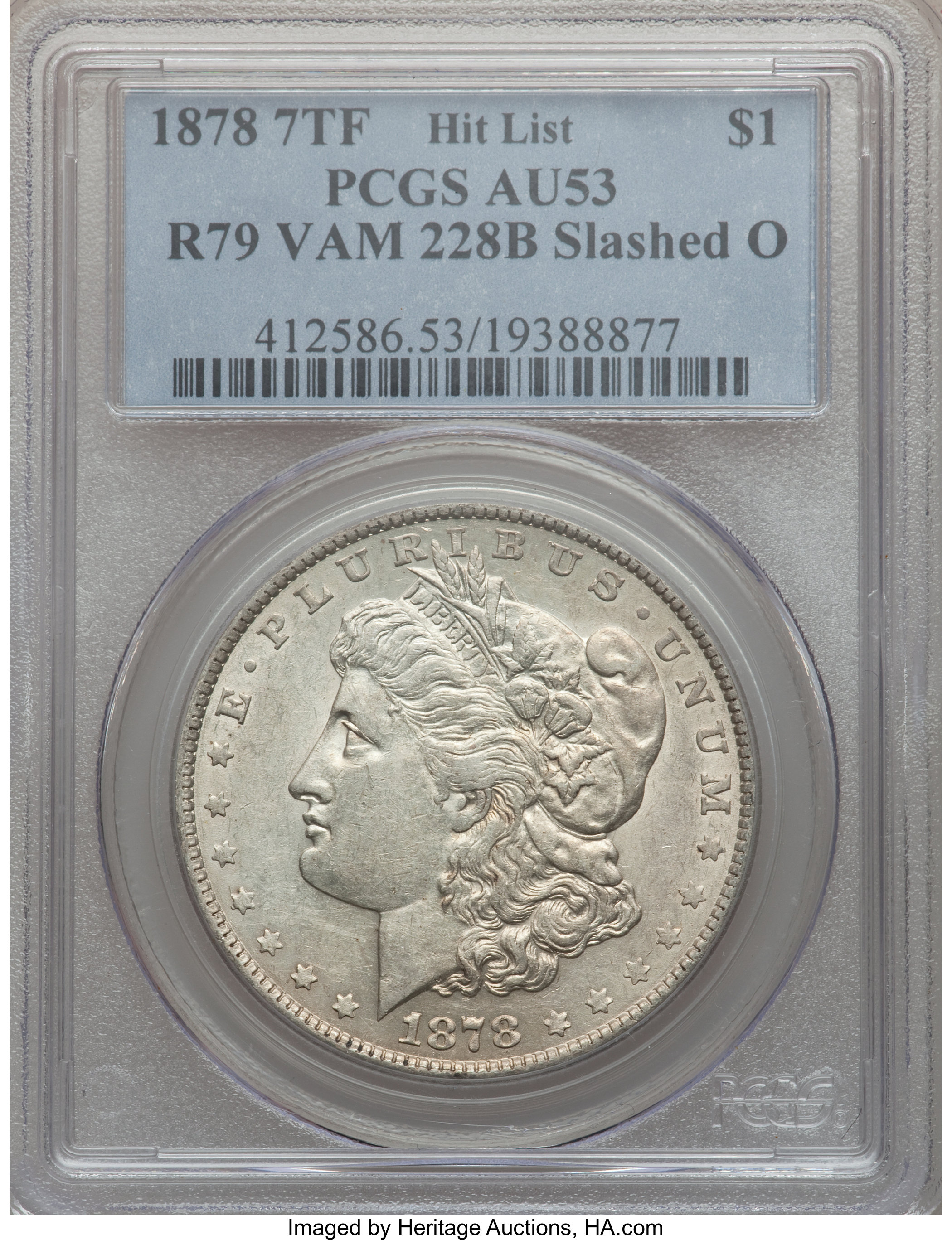 image for: 1878 7TF $1 Reverse of 1879, Vam-228B, Slashed O AU53 PCGS. Hitlist. NGC Census: (0/0). PCGS Population (0/0).From The ...