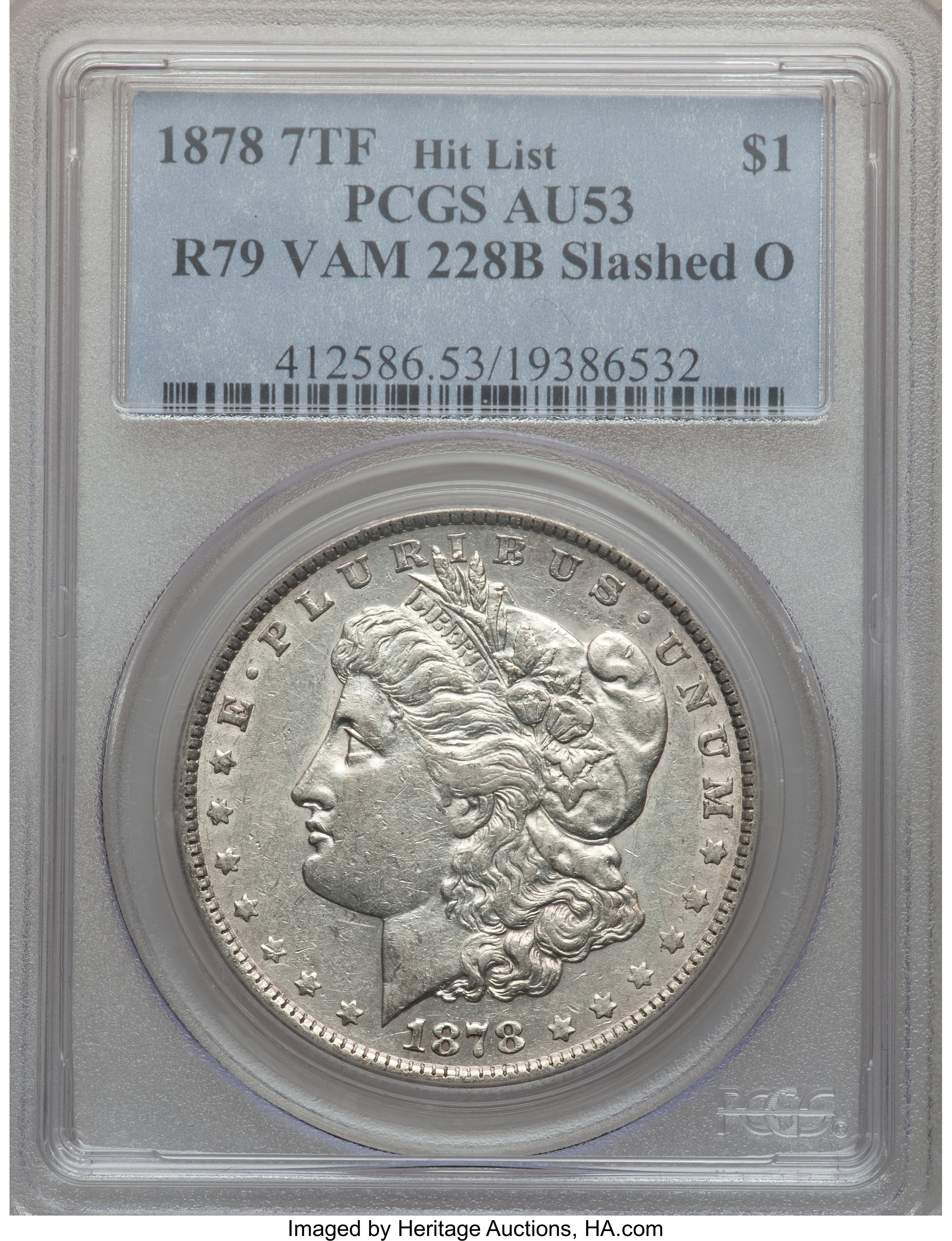 image for: 1878 7TF $1 Reverse of 1879, Vam-228B, Slashed O AU53 PCGS. PCGS Population (0/0). NGC Census: (0/0).From The Parcfeld ...