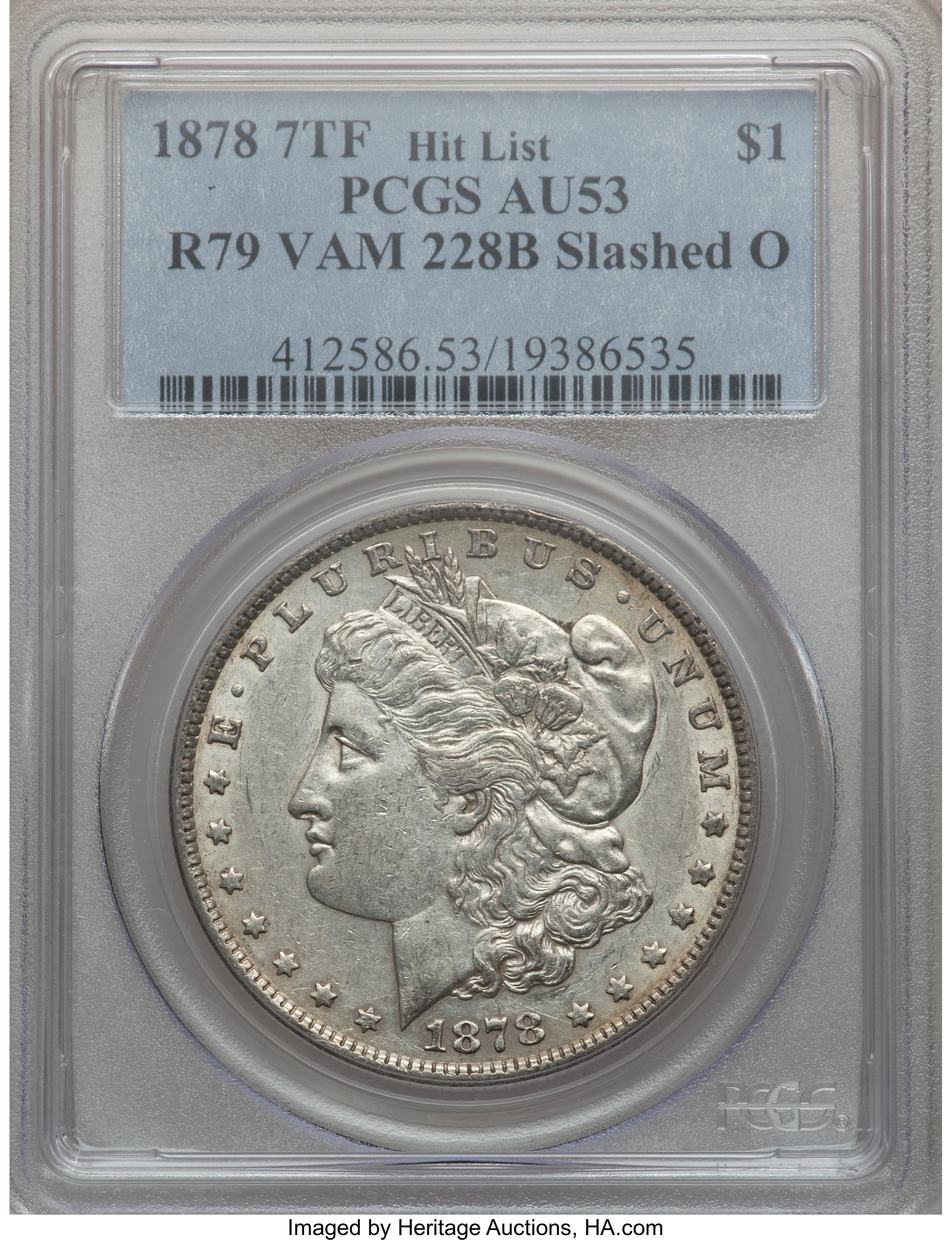 image for: 1878 7TF $1 Reverse of 1879, Vam-228B, Slashed O AU53 PCGS. Hitlist. PCGS Population (0/0). NGC Census: (0/0).From The ...