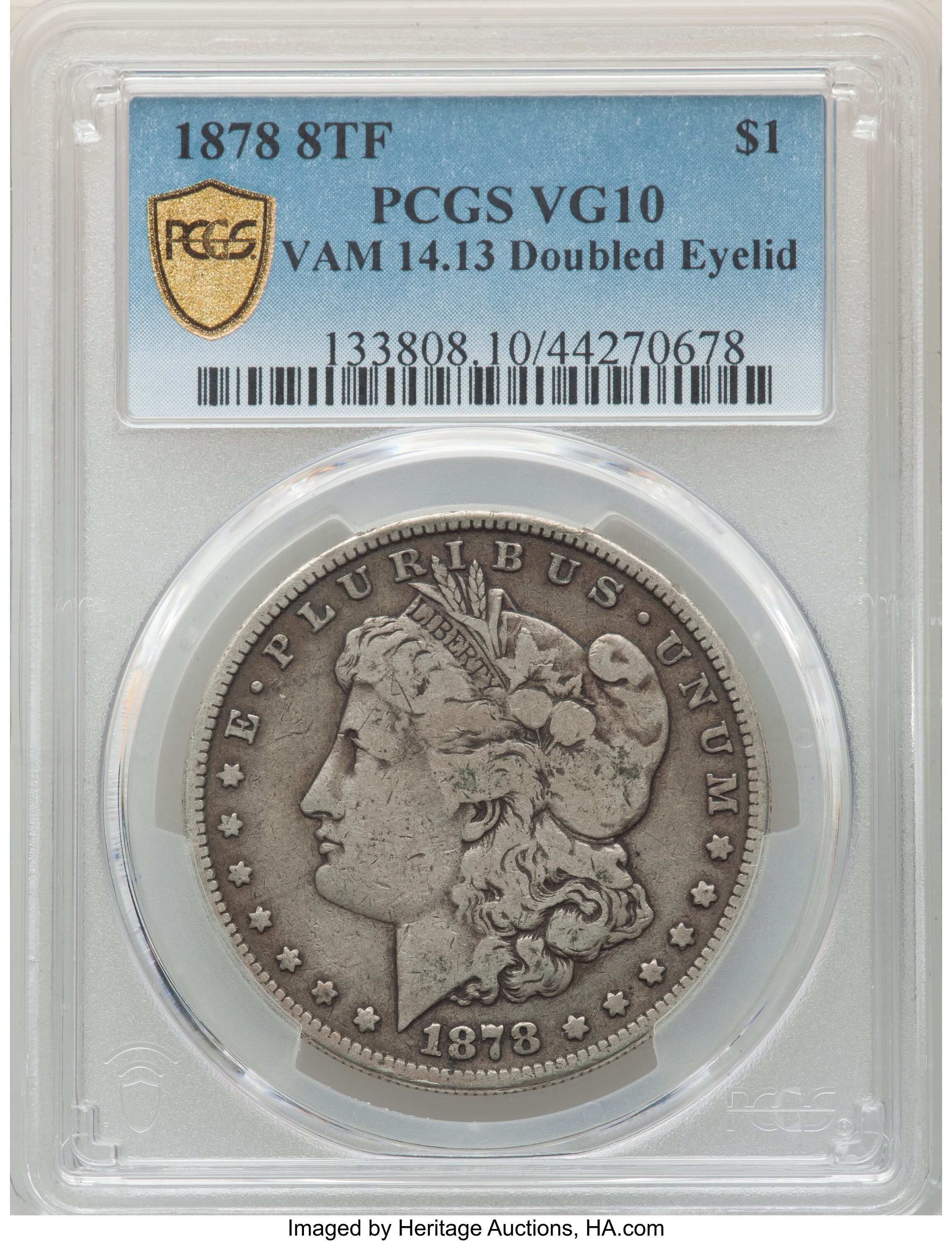 image for: 1878 8TF $1 Doubled Eyelid, VAM-14.13, VG10 PCGS. PCGS Population: (1/39 and 0/0+). NGC Census: (0/3 and 0/0+). VG10. ...