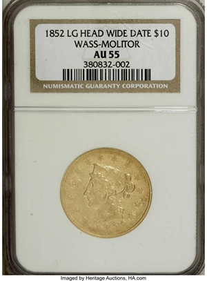 image for: 1852 $10 Wass Molitor Ten Dollar, Large Head, Wide Date AU55 NGC....