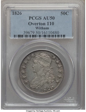 image for: 1826 50C O-110, R.2, AU50 PCGS. PCGS Population: (3/9). NGC Census: (1/21). AU50. Mintage 4,000,000....