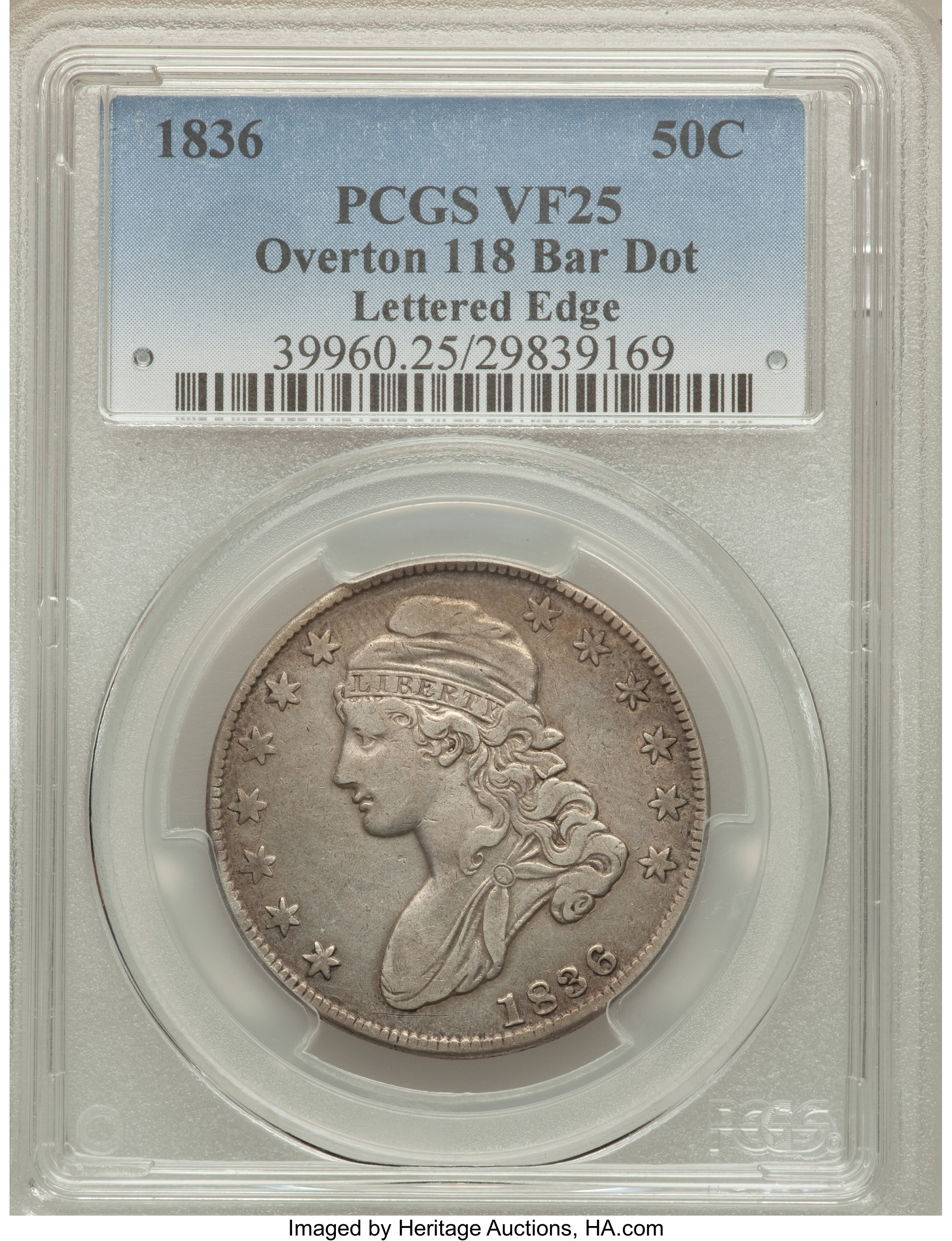 image for: 1836 50C Lettered Edge, Bar Dot, O-118, R.3, VF25 PCGS. PCGS Population (2/4). NGC Census: (0/14). Mintage: 6,545,000....