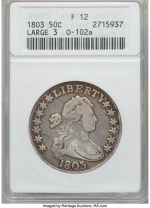 image for: 1803 50C Large 3, O-102a, High R.3 Fine 12 ANACS. NGC Census: (0/0). PCGS Population (0/3). ...