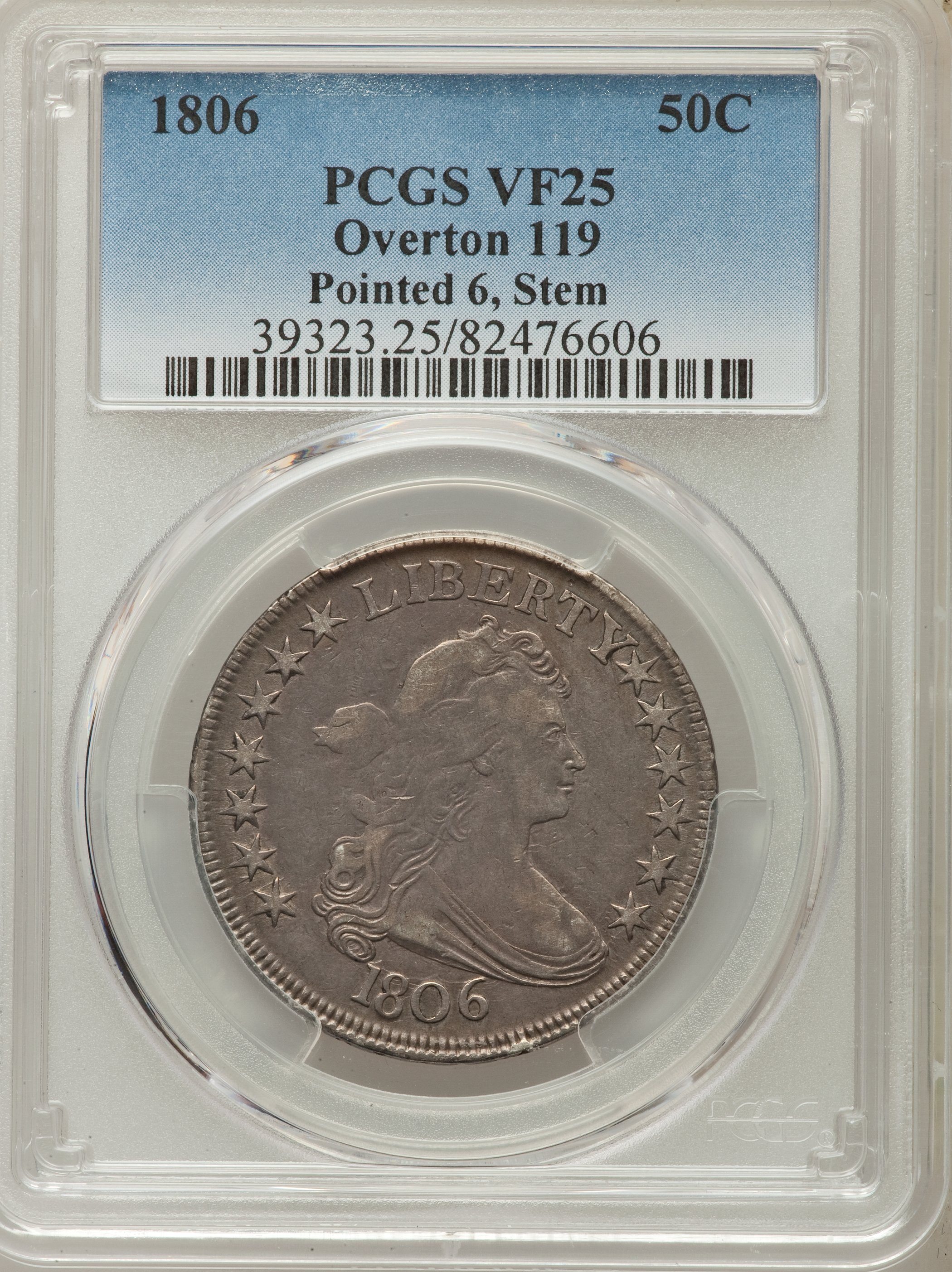 image for: 1806 50C Pointed 6, Stem, O-119, T-27, R.3, VF25 PCGS. PCGS Population: (1/3). NGC Census: (0/5).  ...