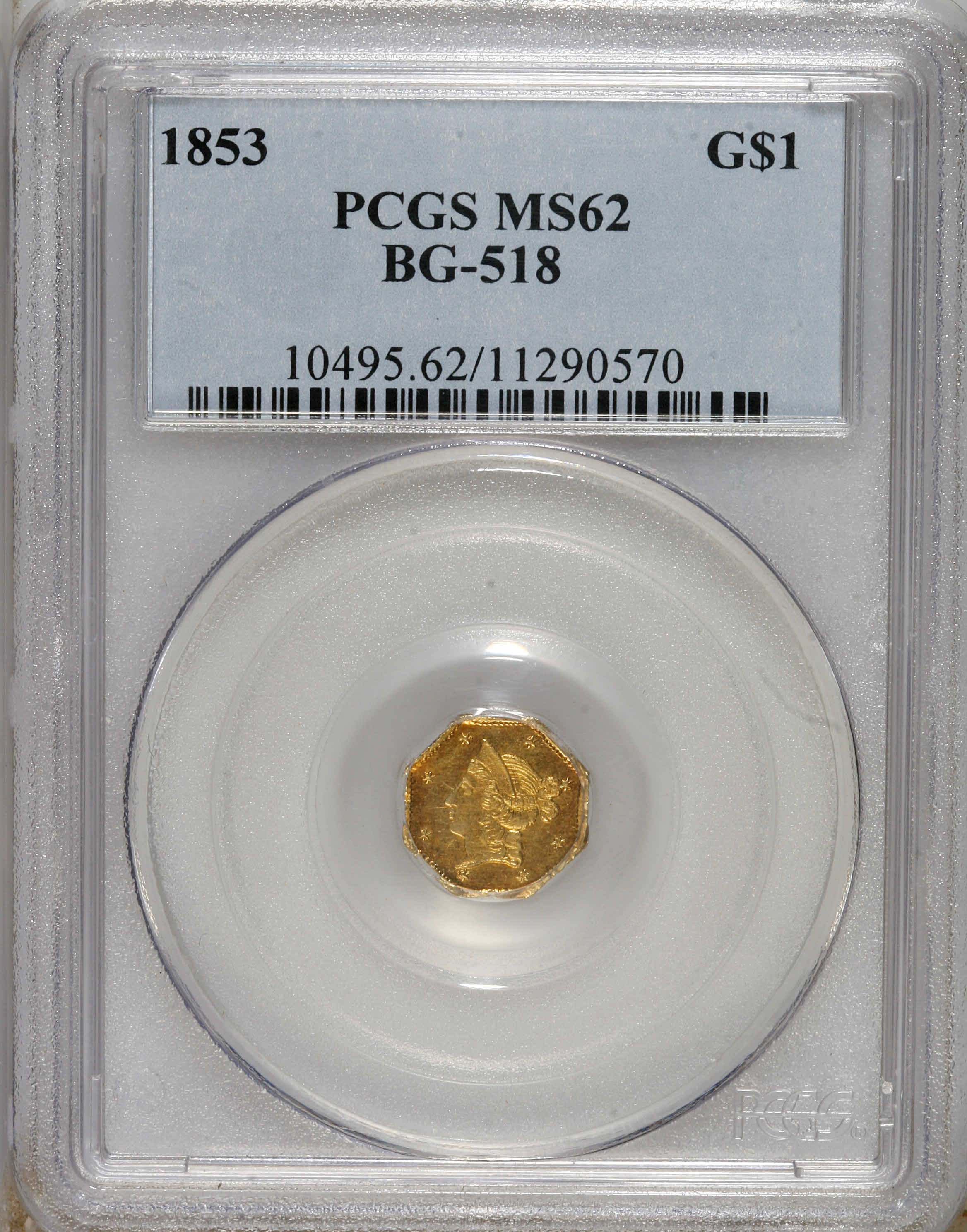 image for: 1853 $1 Liberty Octagonal 1 Dollar, BG-518, R.5, MS62 PCGS. PCGS Population (10/6). NGC Census: (1/2).   (#10495)...