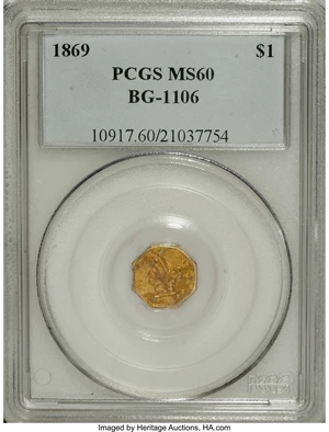 image for: 1869 $1 Liberty Octagonal 1 Dollar, BG-1106, R.5 MS60 PCGS. Mostly yellow-gold, although dashes of rose and aqua-blue are p...