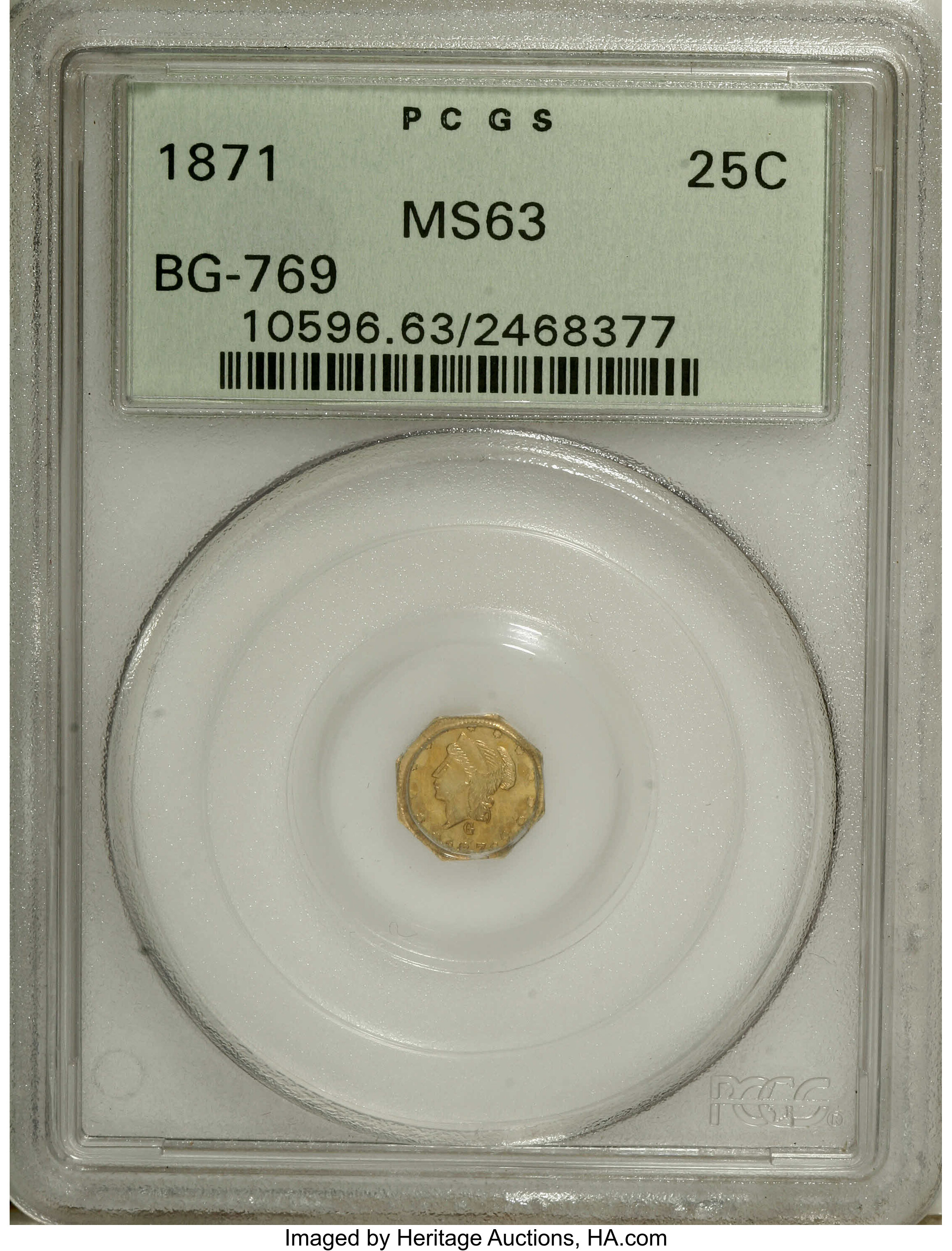 image for: 1871 25C Liberty Octagonal 25 Cents, BG-769, R.5, MS63 PCGS. PCGS Population (10/5). NGC Census: (2/0).   (#10596)...