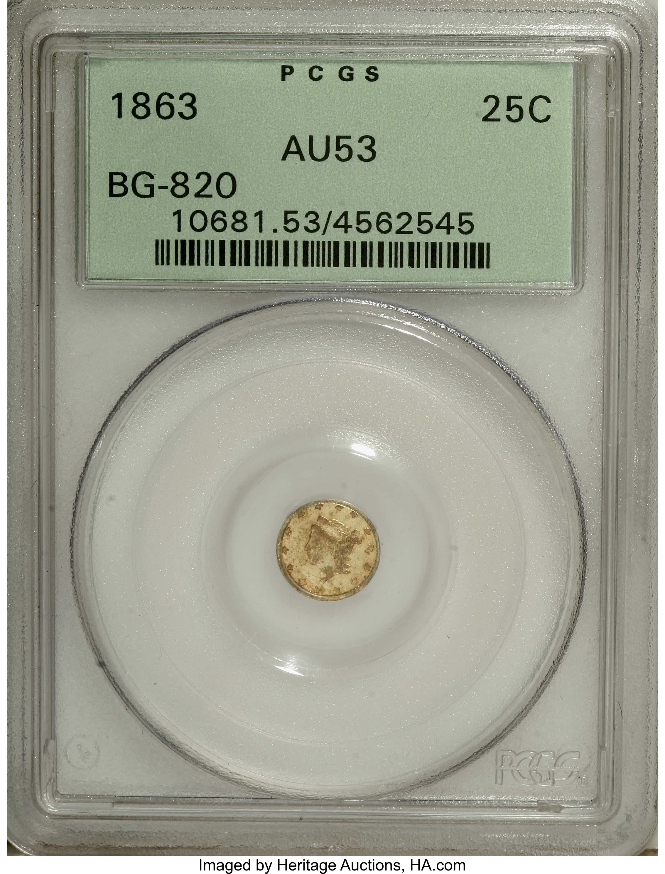 image for: 1863 25C Liberty Round 25 Cents, BG-820, R.5, AU53 PCGS. PCGS Population (2/25). NGC Census: (0/2).   (#10681)...