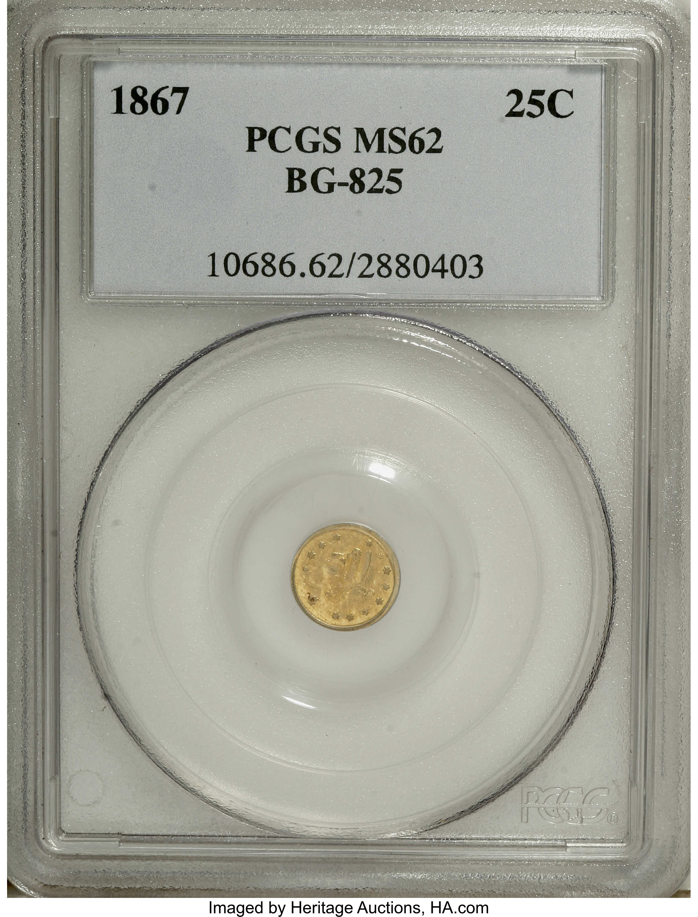 image for: 1867 25C Liberty Round 25 Cents, BG-825, R.4, MS62 PCGS. PCGS Population (29/15). NGC Census: (4/0).   (#10686)...
