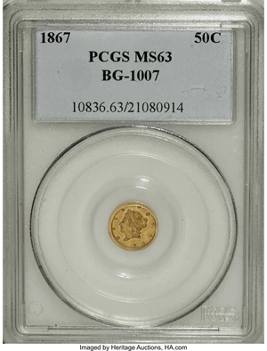 image for: 1867 50C Liberty Round 50 Cents, BG-1007, High R.4, MS63 PCGS. PCGS Population (9/20). NGC Census: (0/1). (#10836)...