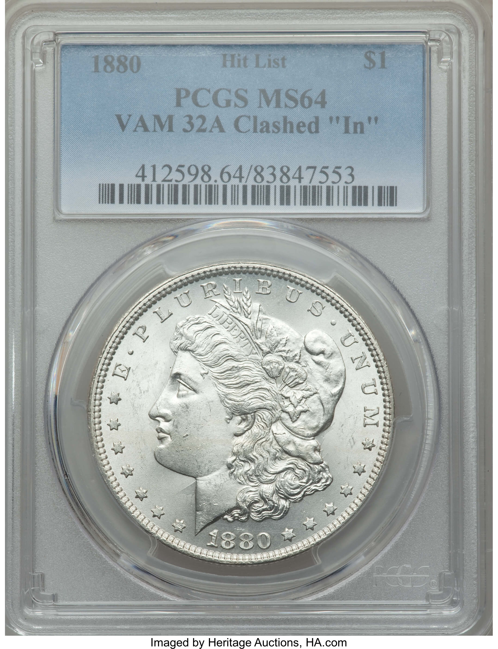 image for: 1880 $1 Clashed "IN," VAM-32A MS64 PCGS. Hit List. PCGS Population: (21/4). NGC Census: (0/0)....