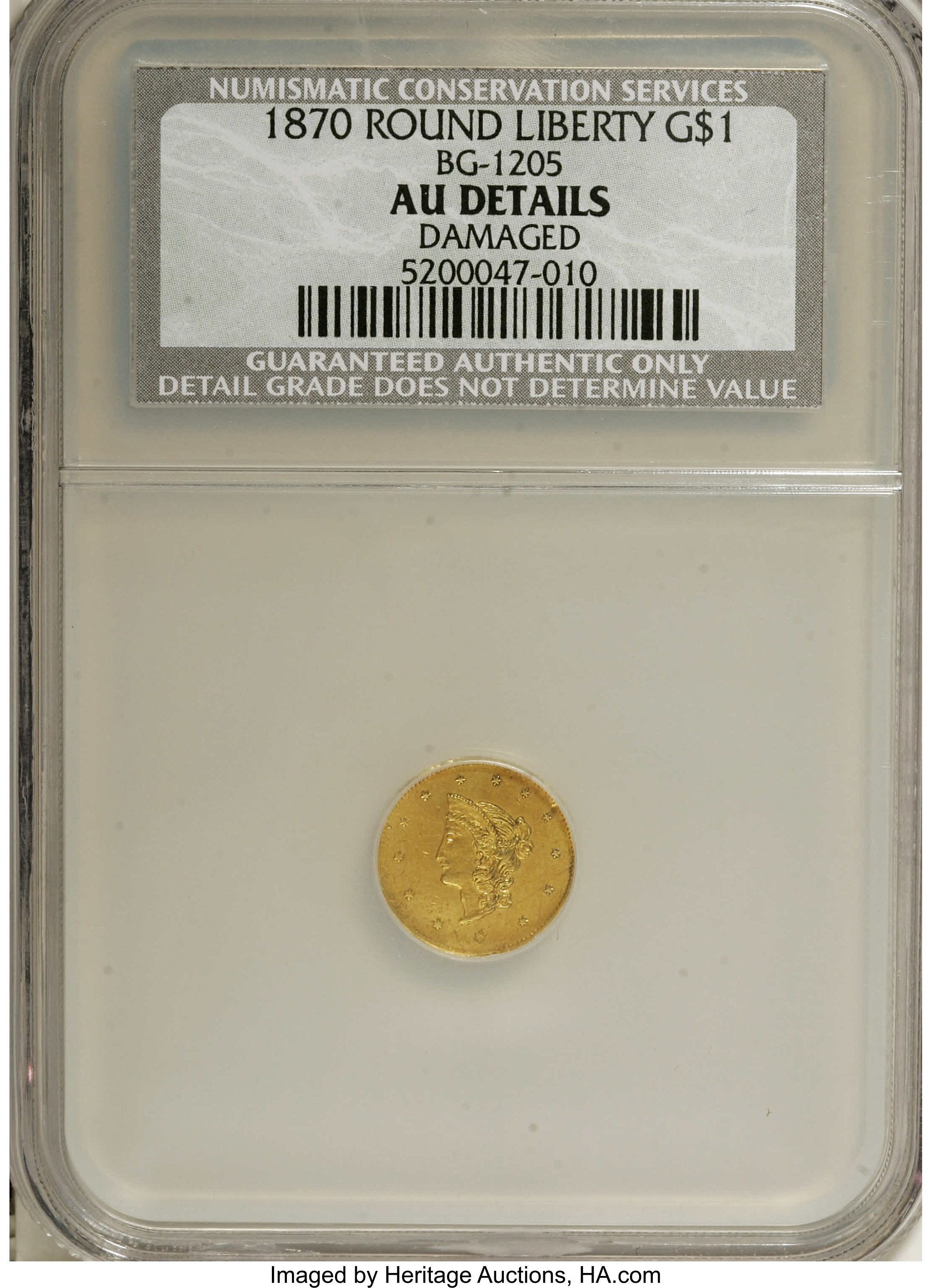 image for: 1870 $1 Goofy Head Round 1 Dollar, BG-1205, High R.4,--Damaged--NCS. AU Details. NGC Census: (0/6). PCGS Population (5/29)....