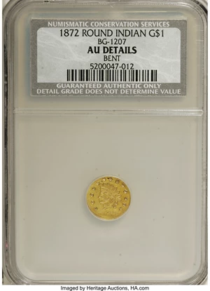 image for: 1872 $1 Indian Round 1 Dollar, BG-1207, R.4,--Bent--NCS. AU Details. NGC Census: (0/3). PCGS Population (2/75). (#10952)...