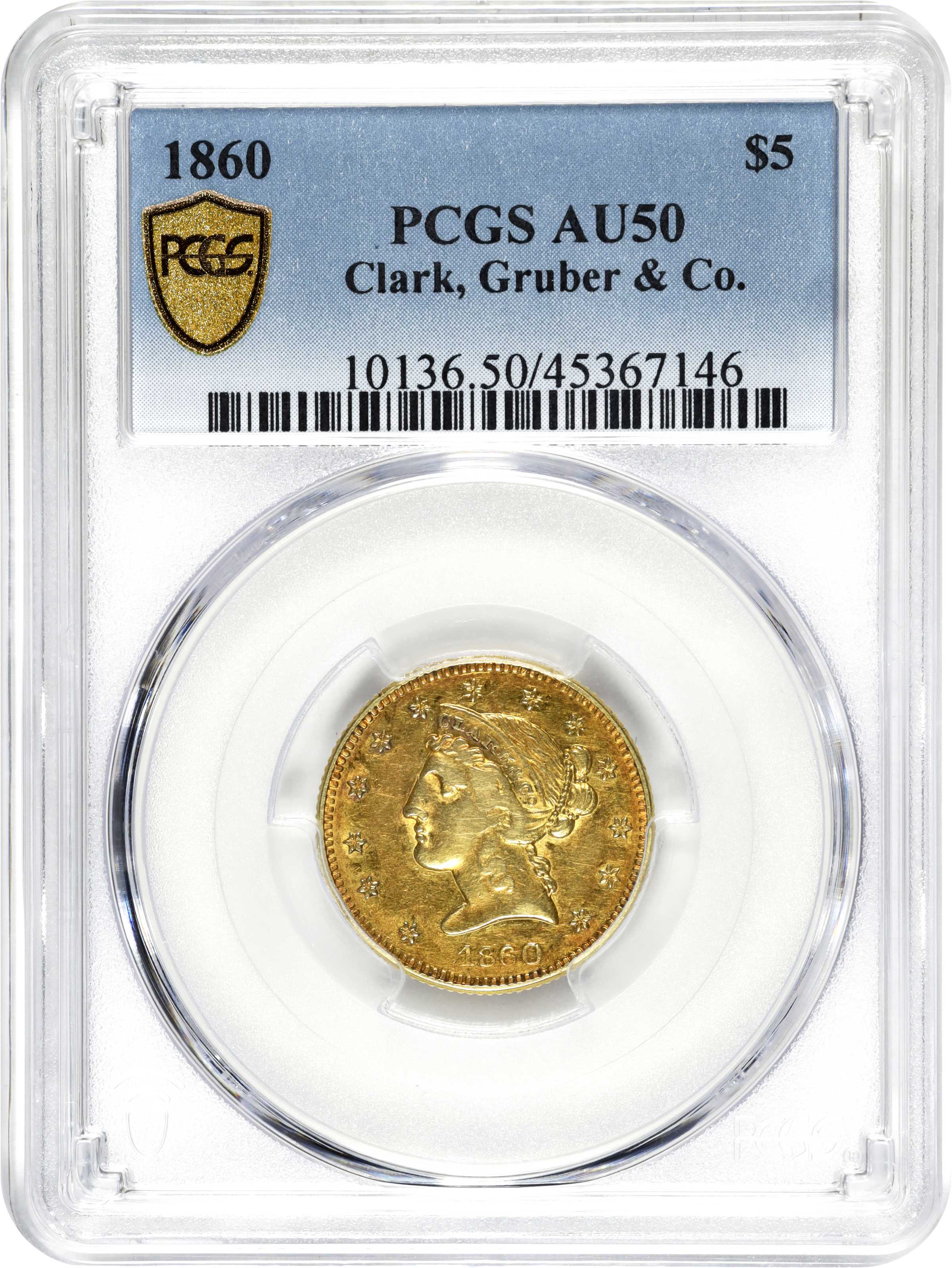 image for: 1860 Clark, Gruber & Co. $5. K-2. Rarity-4. AU-50 (PCGS).