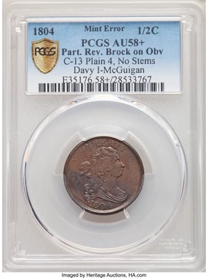image for: 1804 Plain 4, Stemless, B-10, C-13 -- Struck over a Partial Brockage -- AU58+ PCGS. Our EAC Grade AU55....