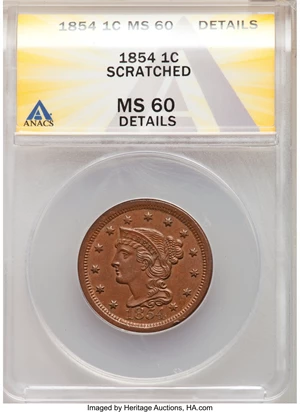 image for: 1854 1C -- Scratched -- ANACS. MS60 Details. Mintage 4,236,156....