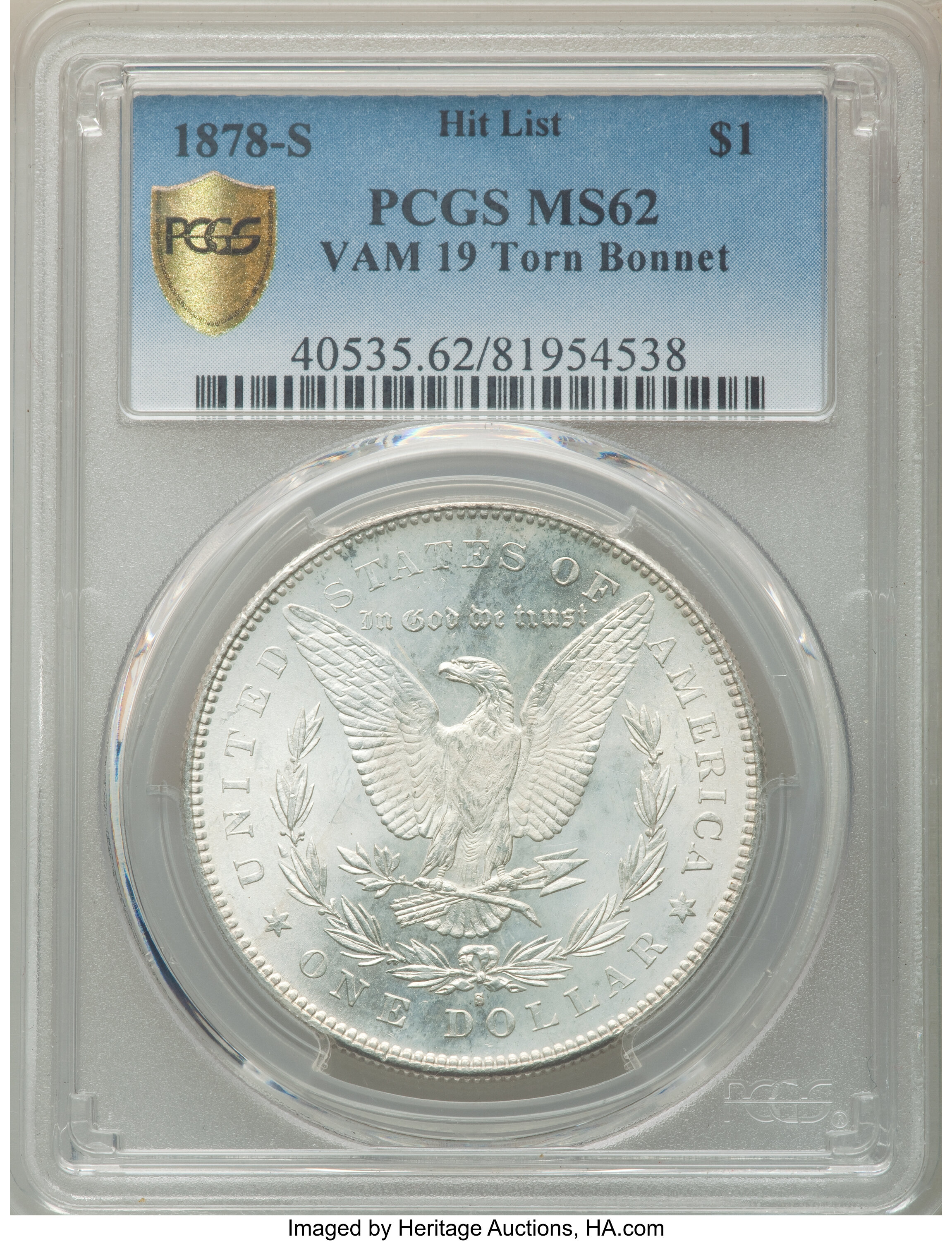 image for: 1878-S $1 Torn Bonnet, VAM-19, Hit List, MS62 PCGS. PCGS Population: (18/119 and 0/4+). NGC Census: (0/0 and 0/0+). MS62....