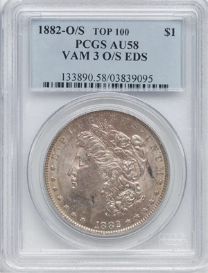 image for: 1882-O/S $1 VAM-3, Top 100, Early Die State, AU58 PCGS. PCGS Population: (10/15). NGC Census: (14/8). CDN: $195 Whsle. Bid ...