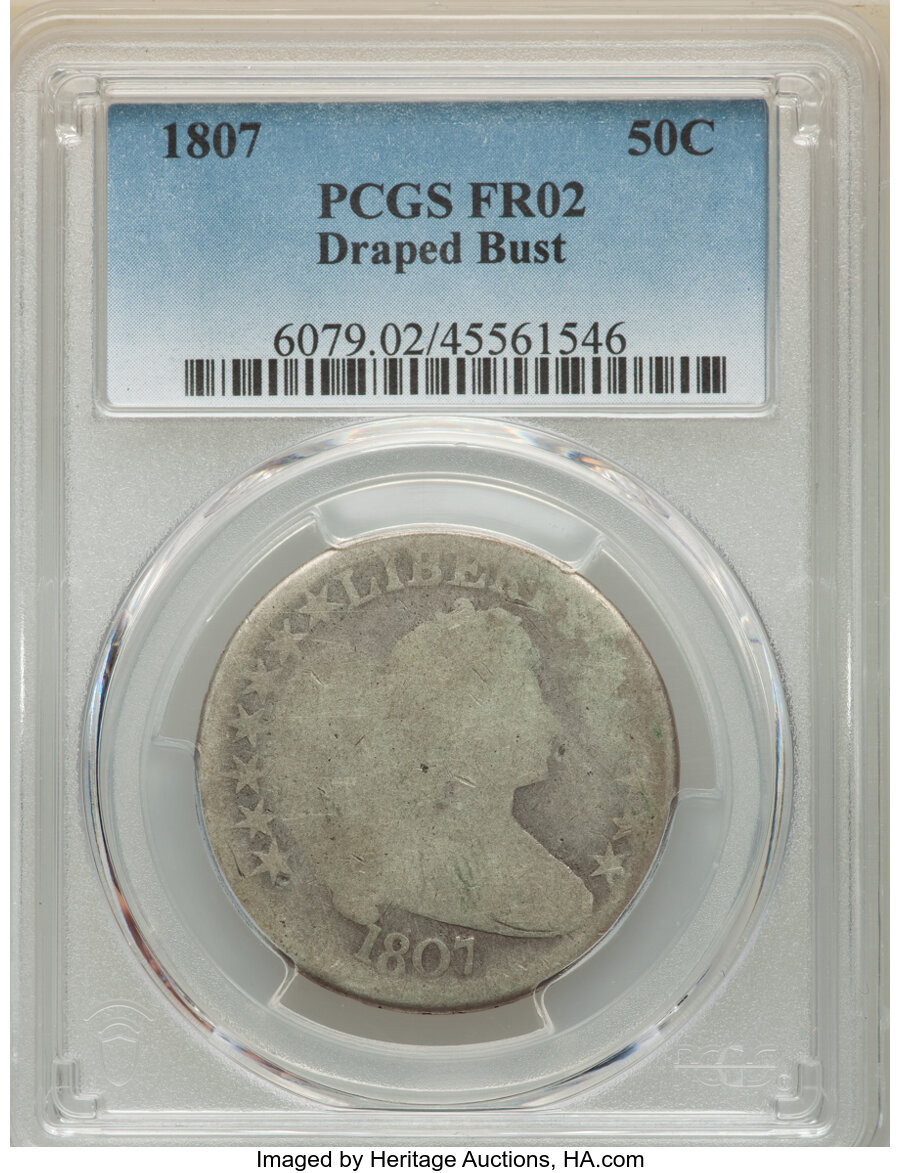 1807 50C Draped Bust Fair 2 PCGS. PCGS Population: (4/2023). NGC Census: (3/1036). Mintage 301,076. ...